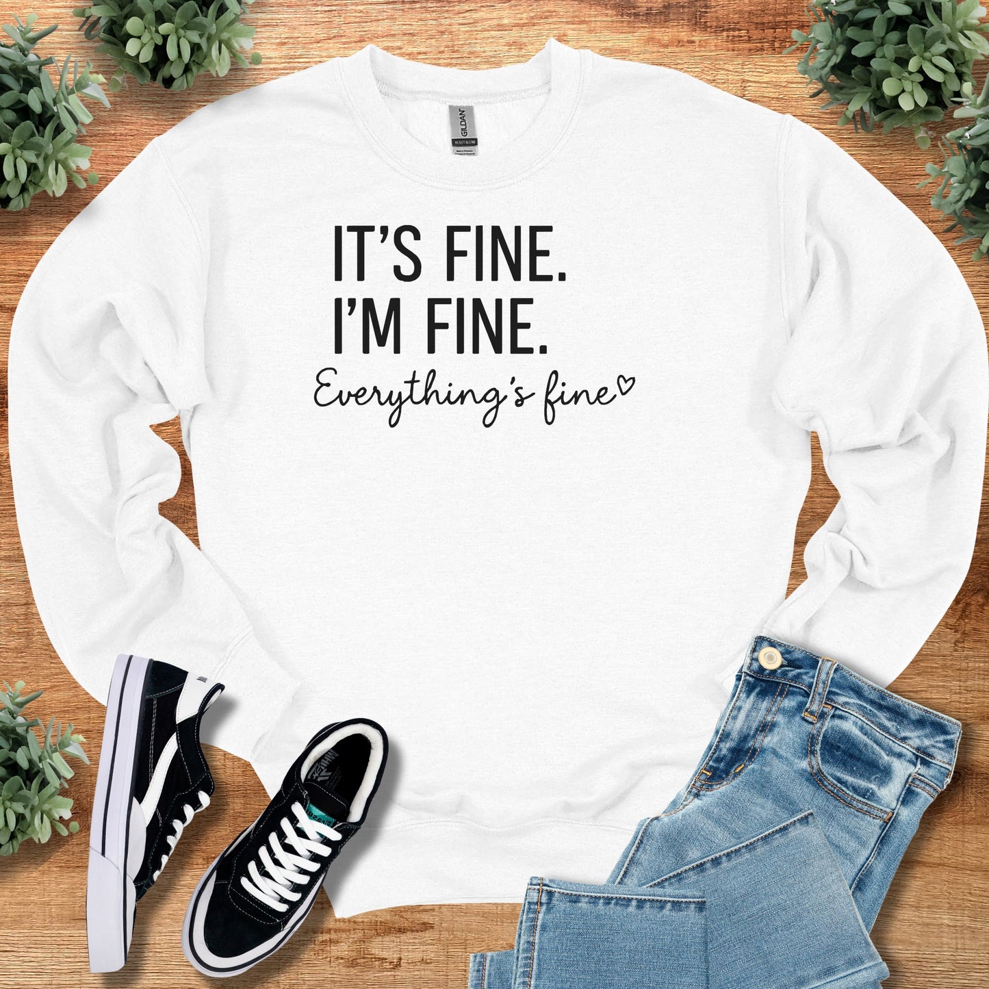 It's Fine I'm Fine Everything's Fine Sweatshirt
