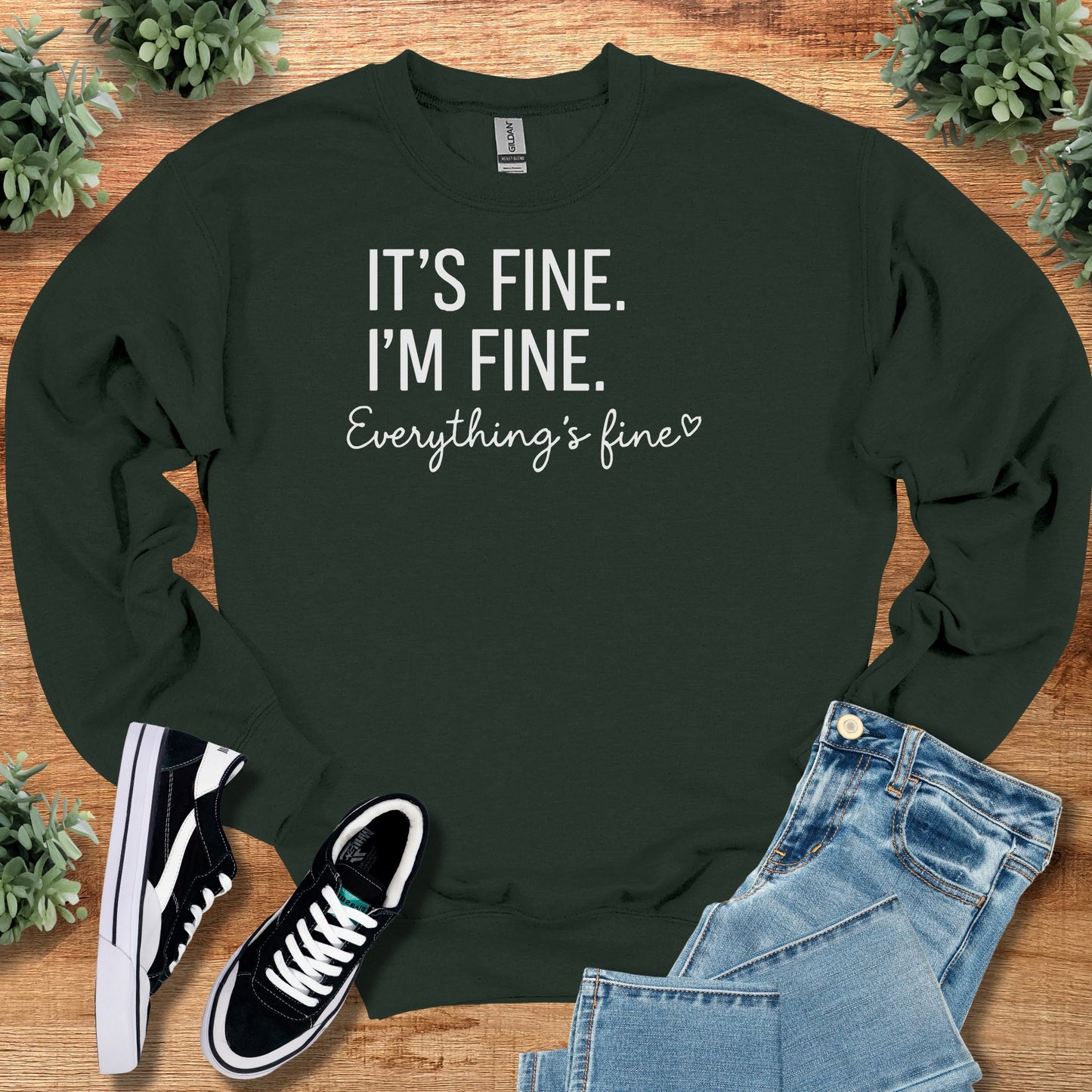 It's Fine I'm Fine Everything's Fine Sweatshirt