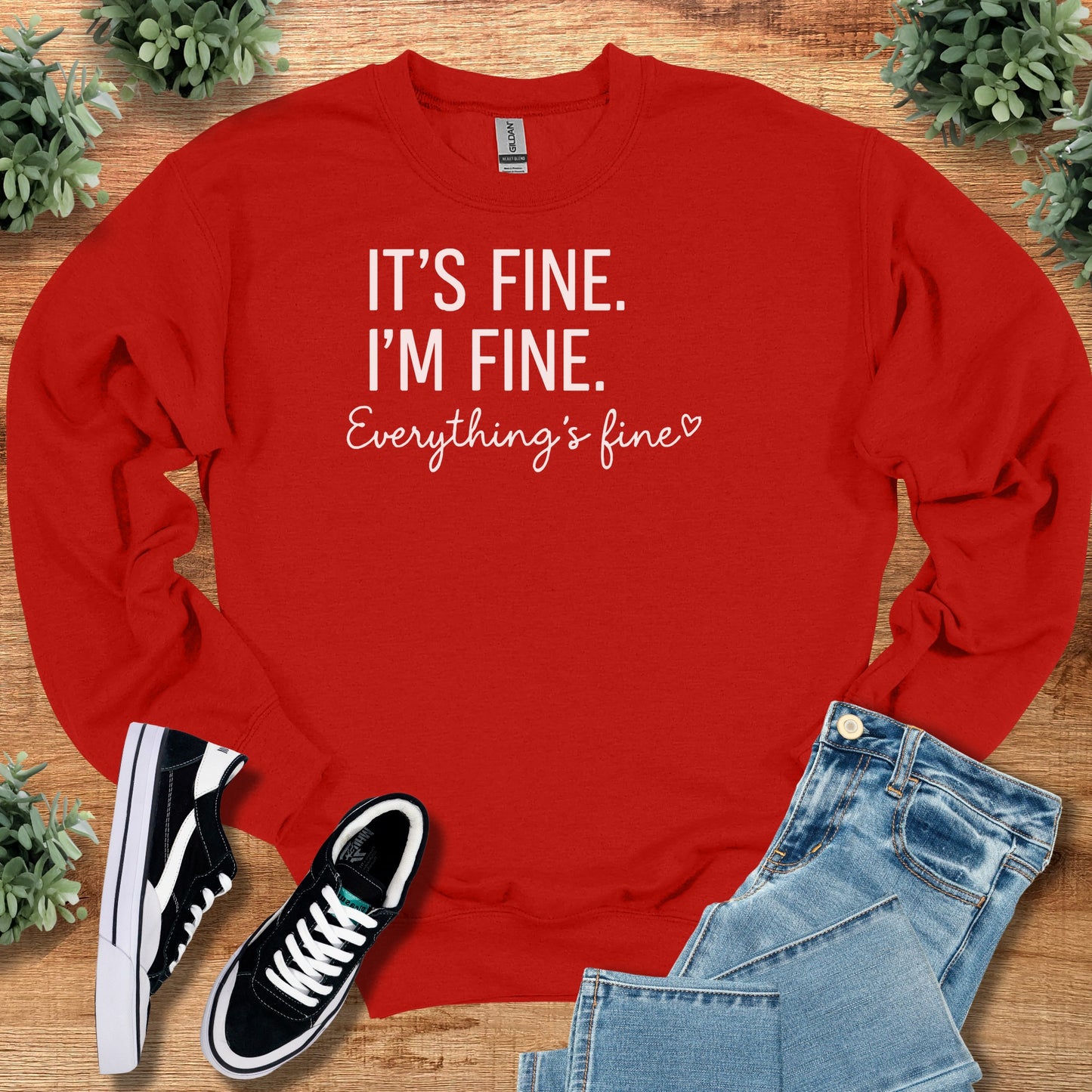 It's Fine I'm Fine Everything's Fine Sweatshirt