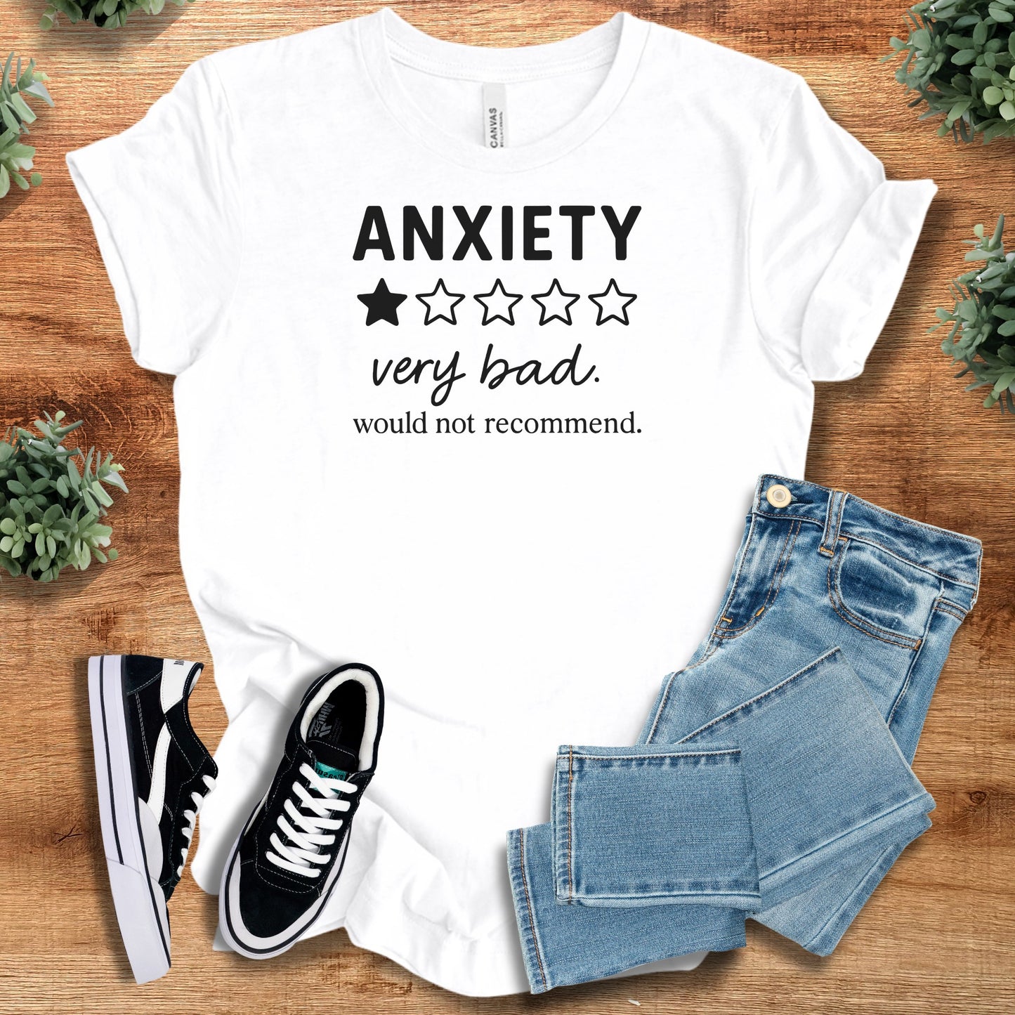Anxiety, Would Not Recommend Bella Canvas Tee