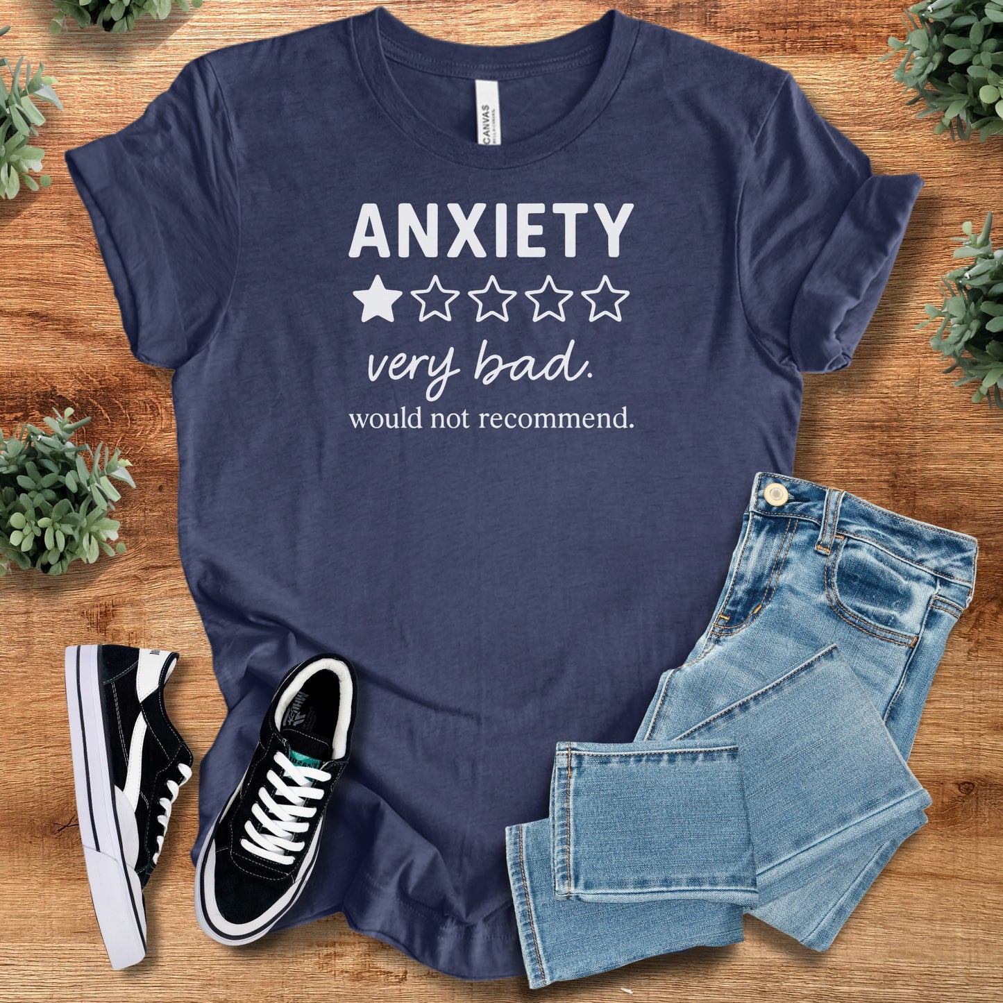 Anxiety, Would Not Recommend Bella Canvas Tee