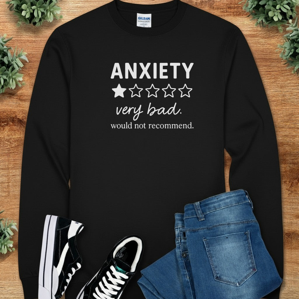 Anxiety, Would Not Recommend Long Sleeve Tee
