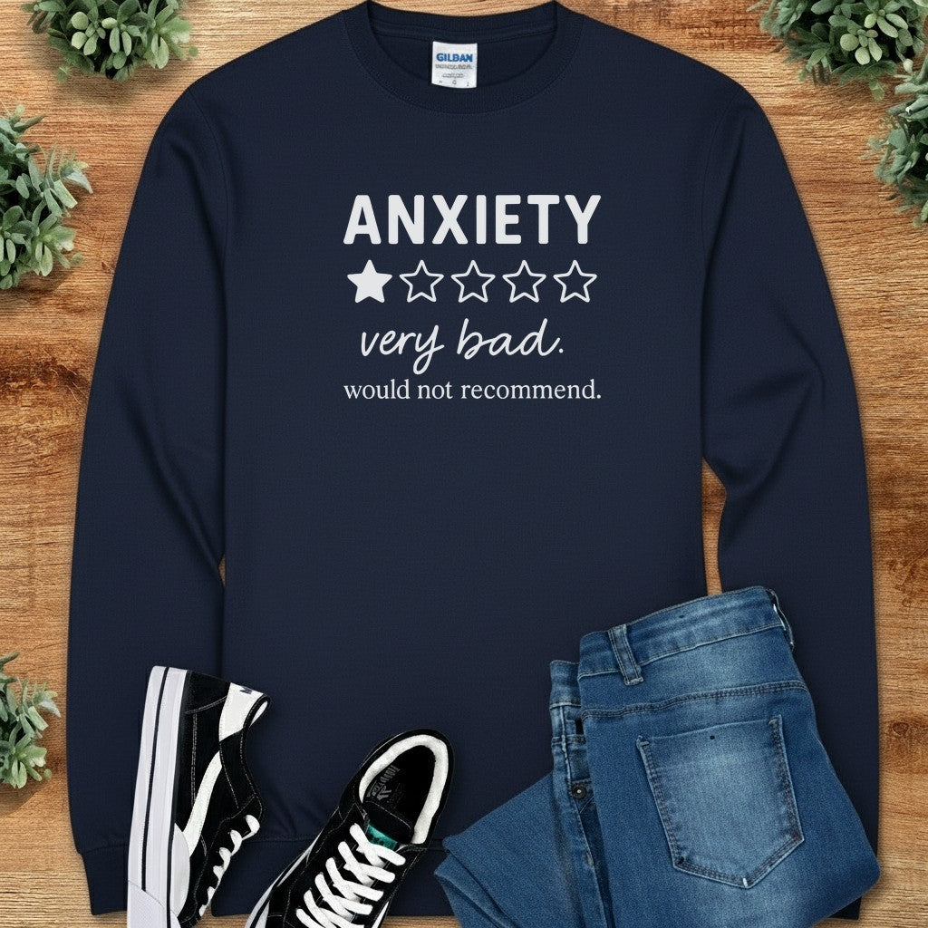 Anxiety, Would Not Recommend Long Sleeve Tee