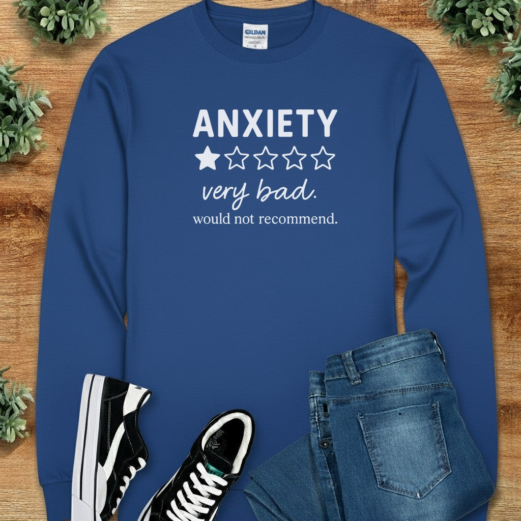Anxiety, Would Not Recommend Long Sleeve Tee