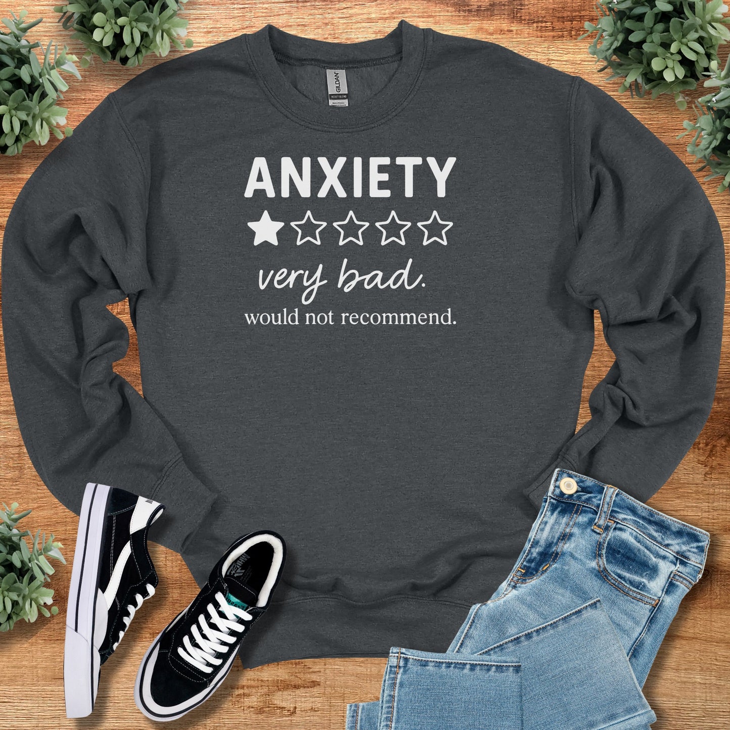 Anxiety, Would Not Recommend Sweatshirt