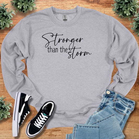 Stronger than the Storm Sweatshirt