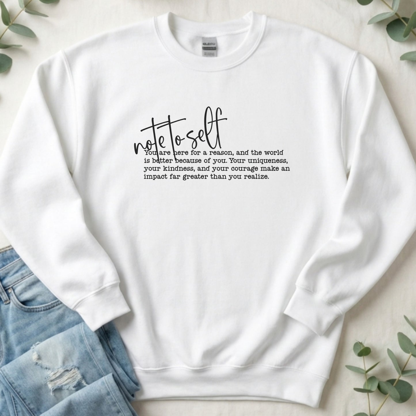 Note to Self Sweatshirt