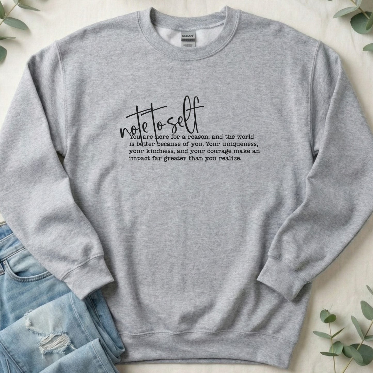 Note to Self Sweatshirt