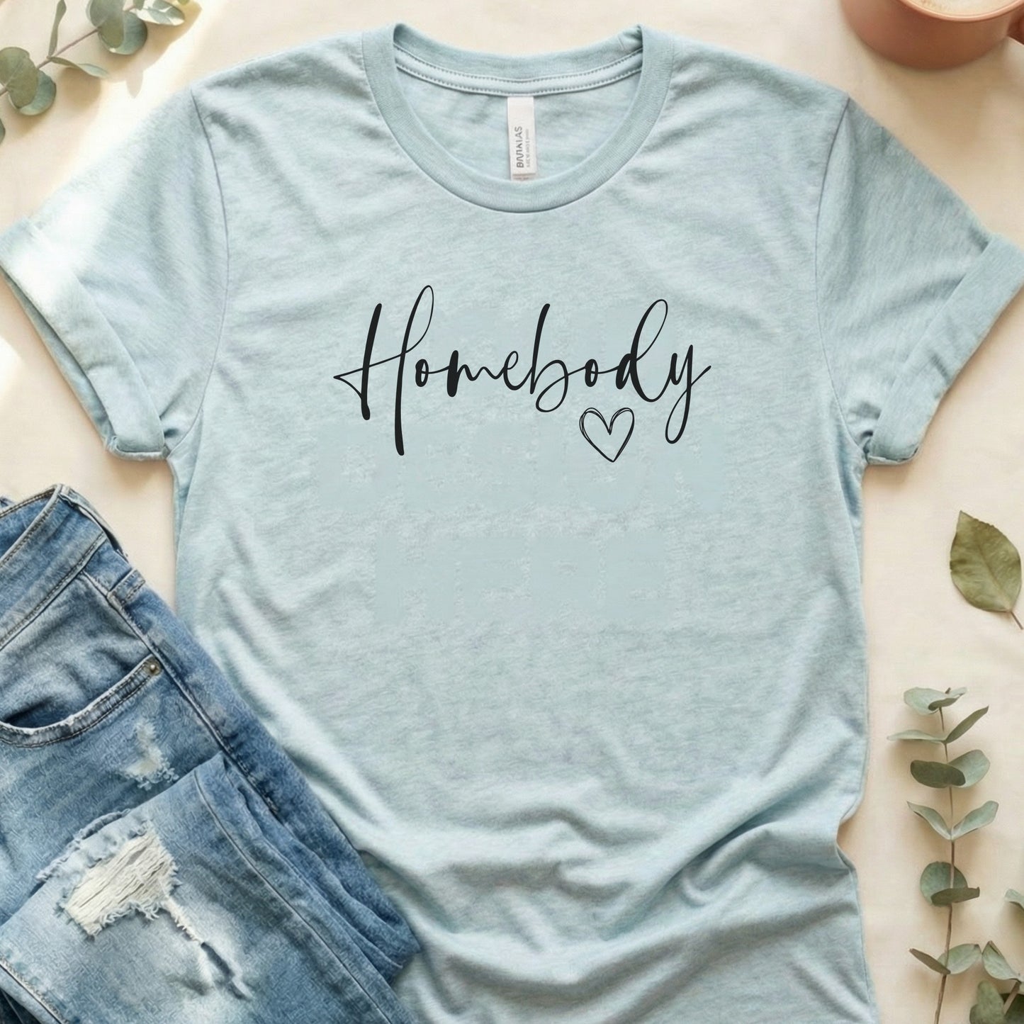 Homebody With Heart T‑Shirt | Soft Bella+Canvas Tee