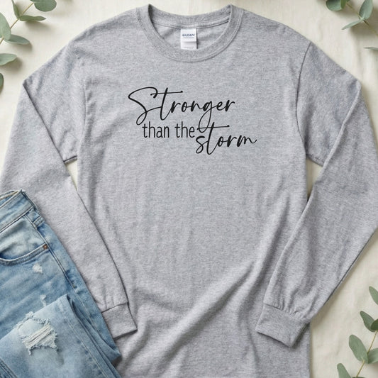 Stronger than the Storm Long Sleeve Tee