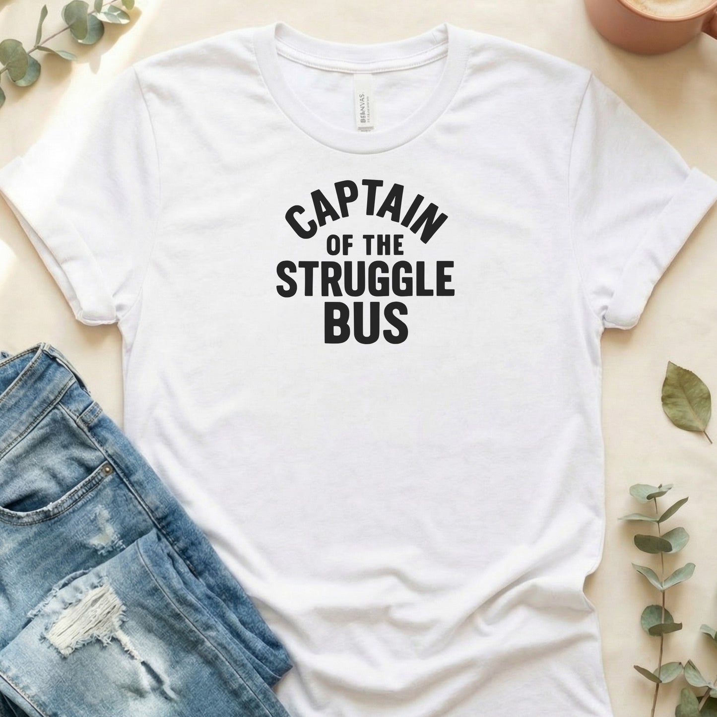 Captain of the Struggle Bus - T-Shirt