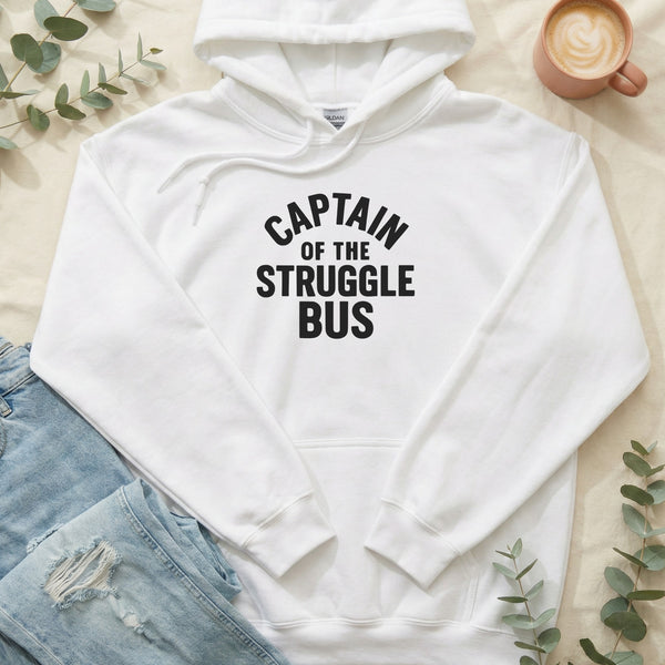 Captain of the Struggle Bus - Hoodie