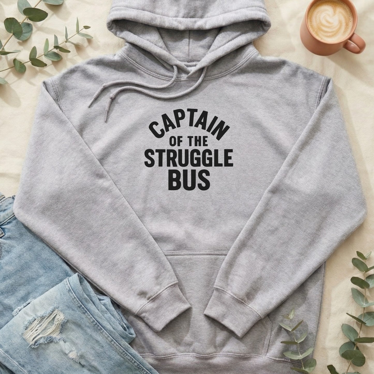 Captain of the Struggle Bus - Hoodie