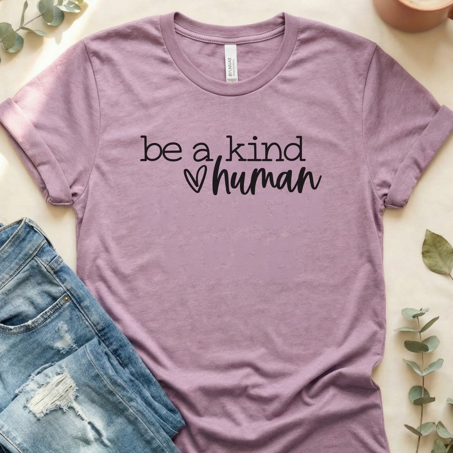 Be A Kind Human T‑Shirt | Soft Bella+Canvas Tee