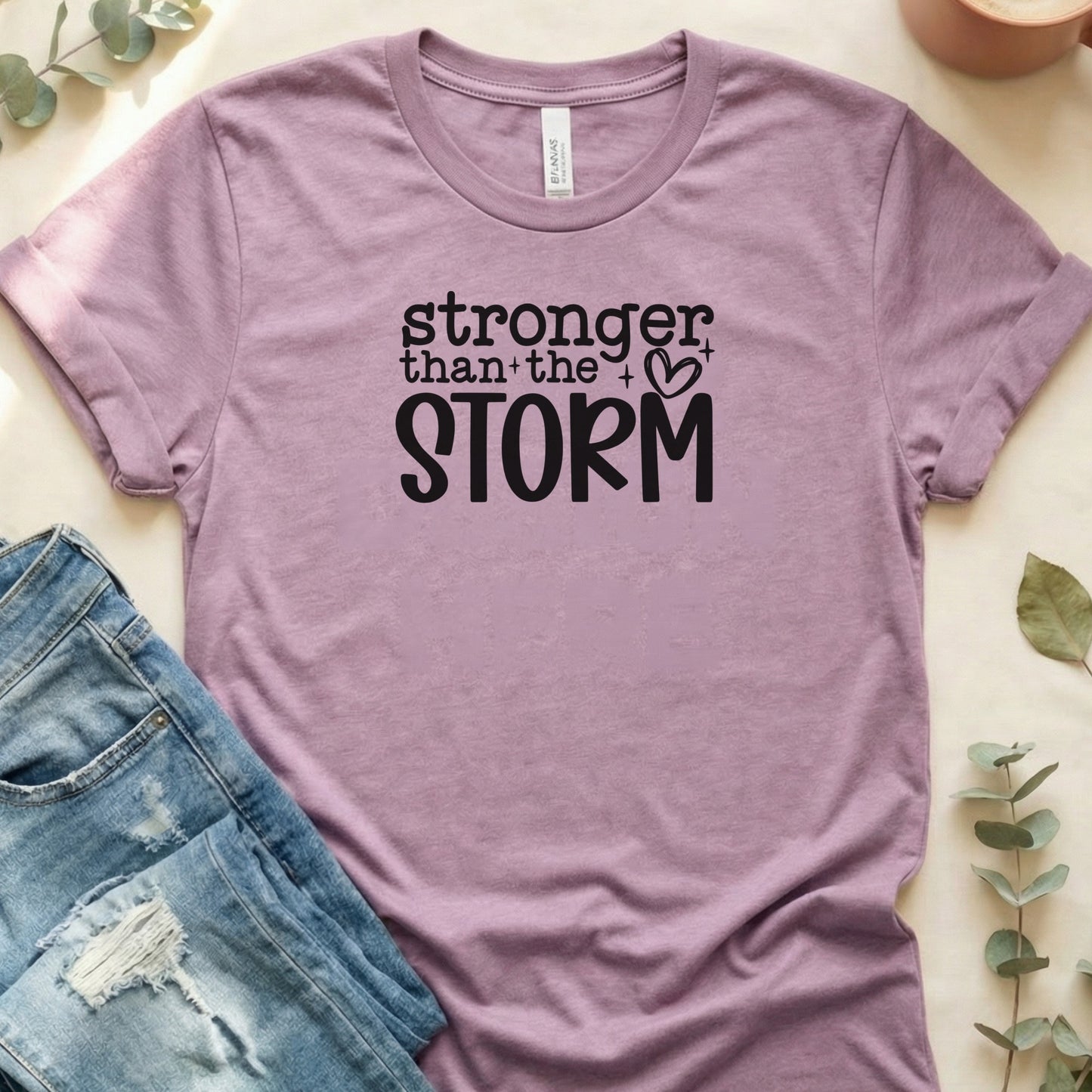 Stronger Than The Storm Motivational T-shirt