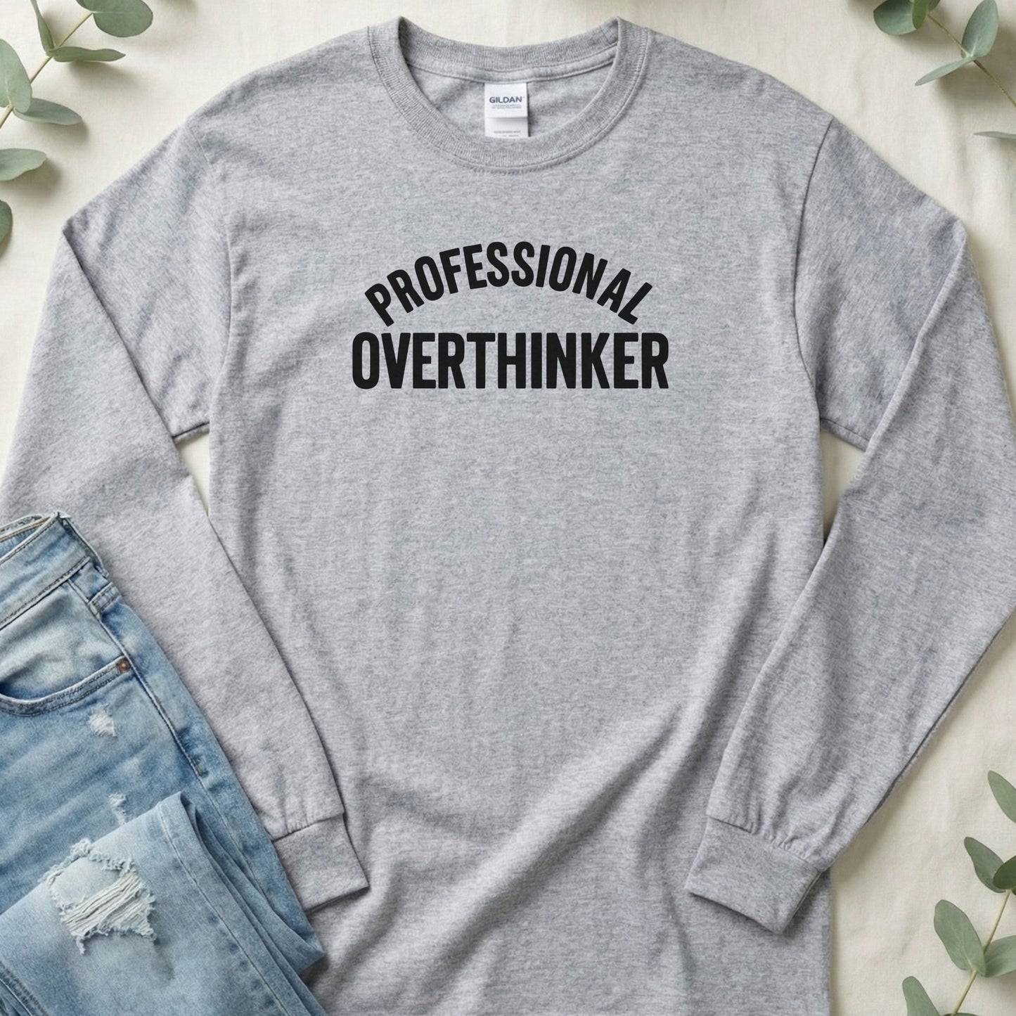Professional Overthinker Bold Text Funny Quote Long Sleeve T-Shirt
