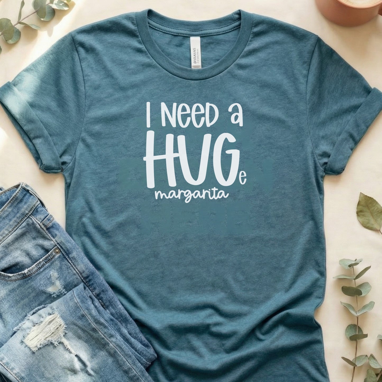 I Need A Huge Margarita Graphic Tee Shirt Fun Shirt