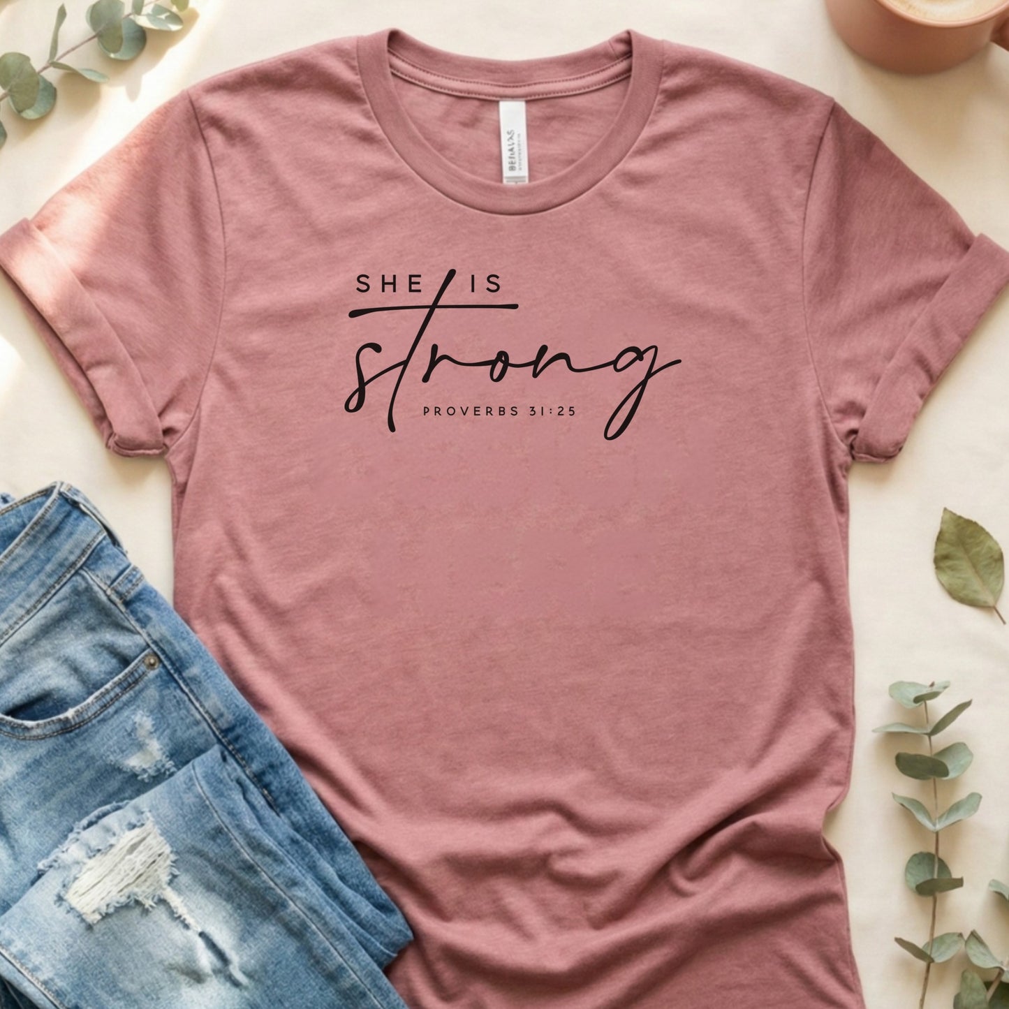 She Is Strong Proverbs 31:25 Graphic Tee Shirt
