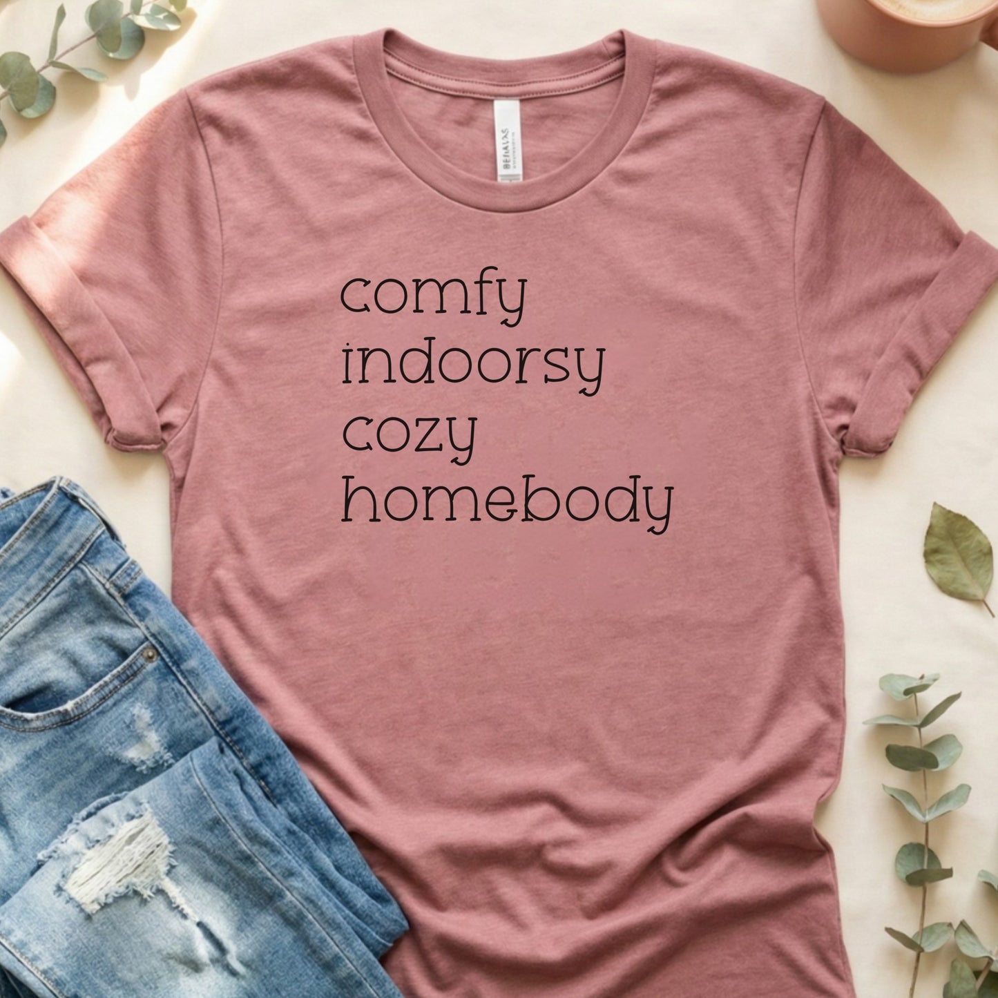 Comfy Indoorsy Cozy Homebody Graphic Tee Shirt
