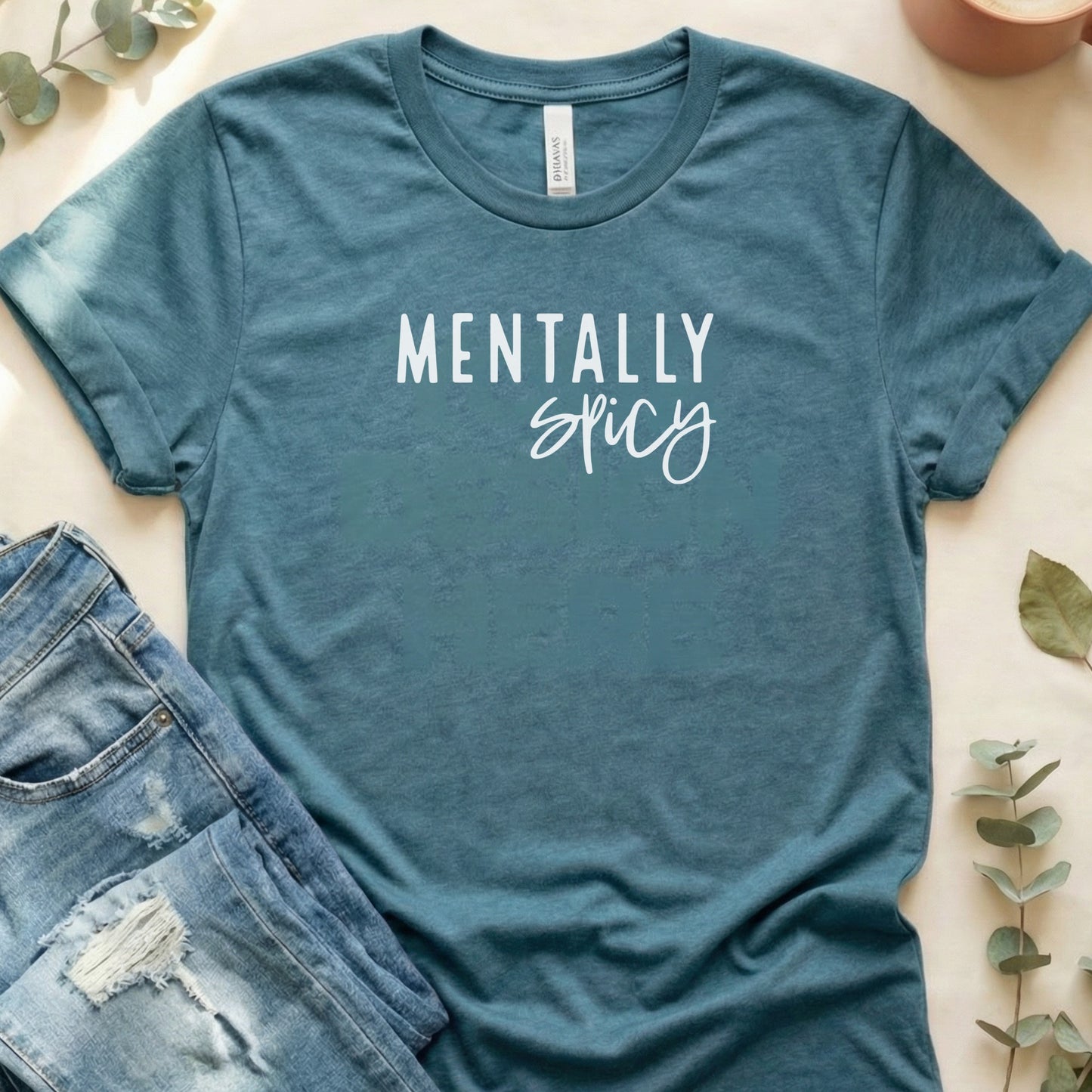 Mentally Spicy Graphic Tee Motivational T-shirt