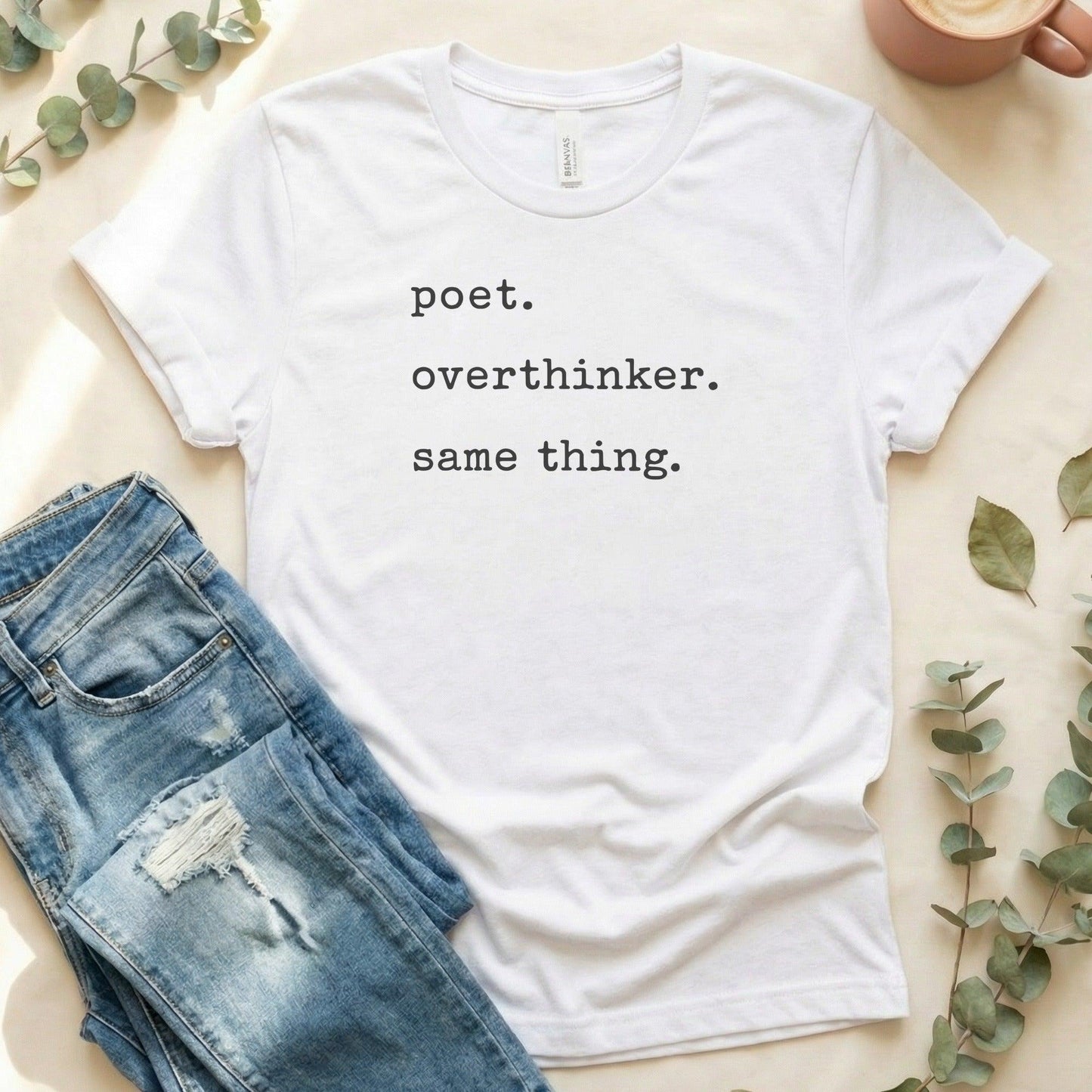 Poet Overthinker Same Thing T-shirt