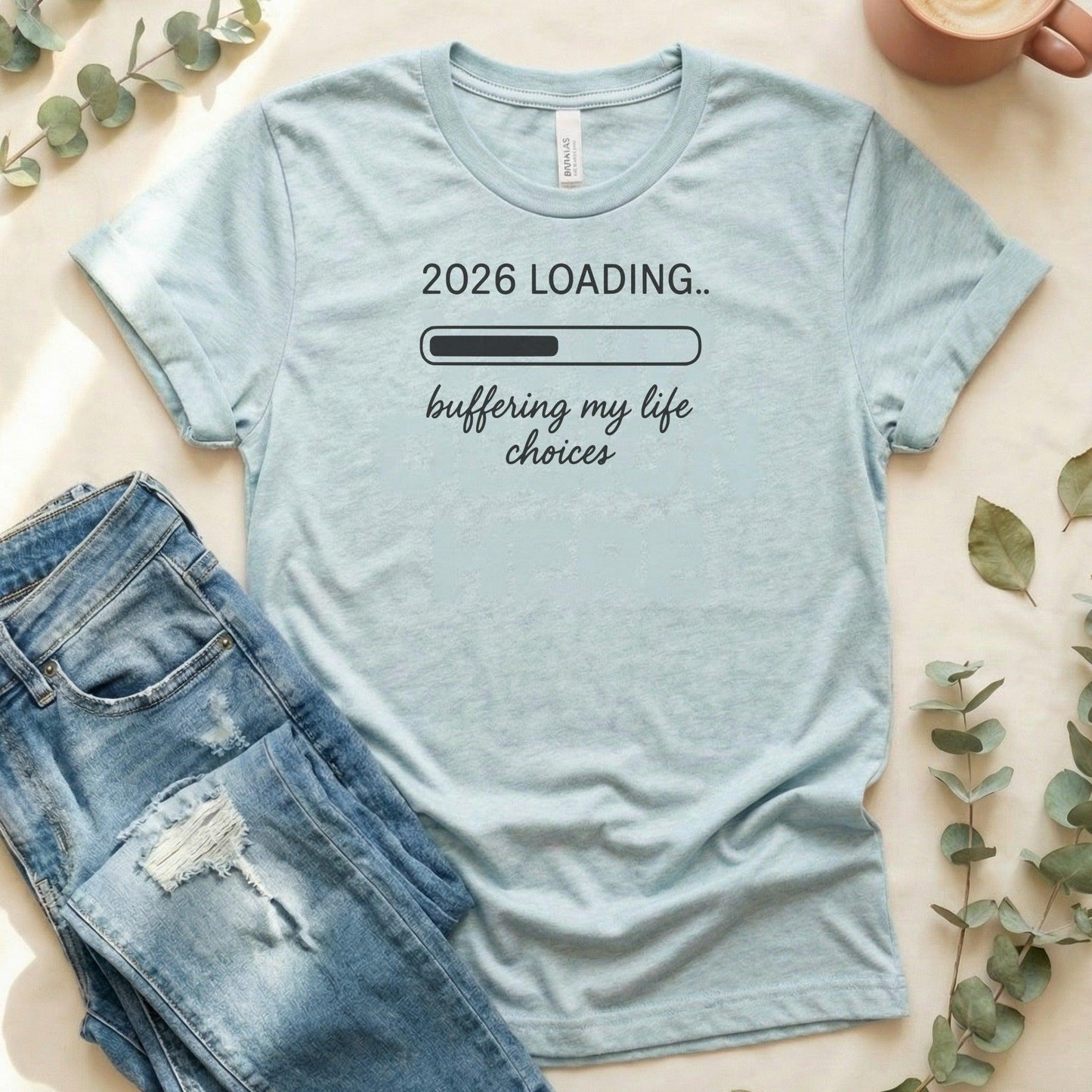 2026 Loading Buffering My Life Choices Shirt