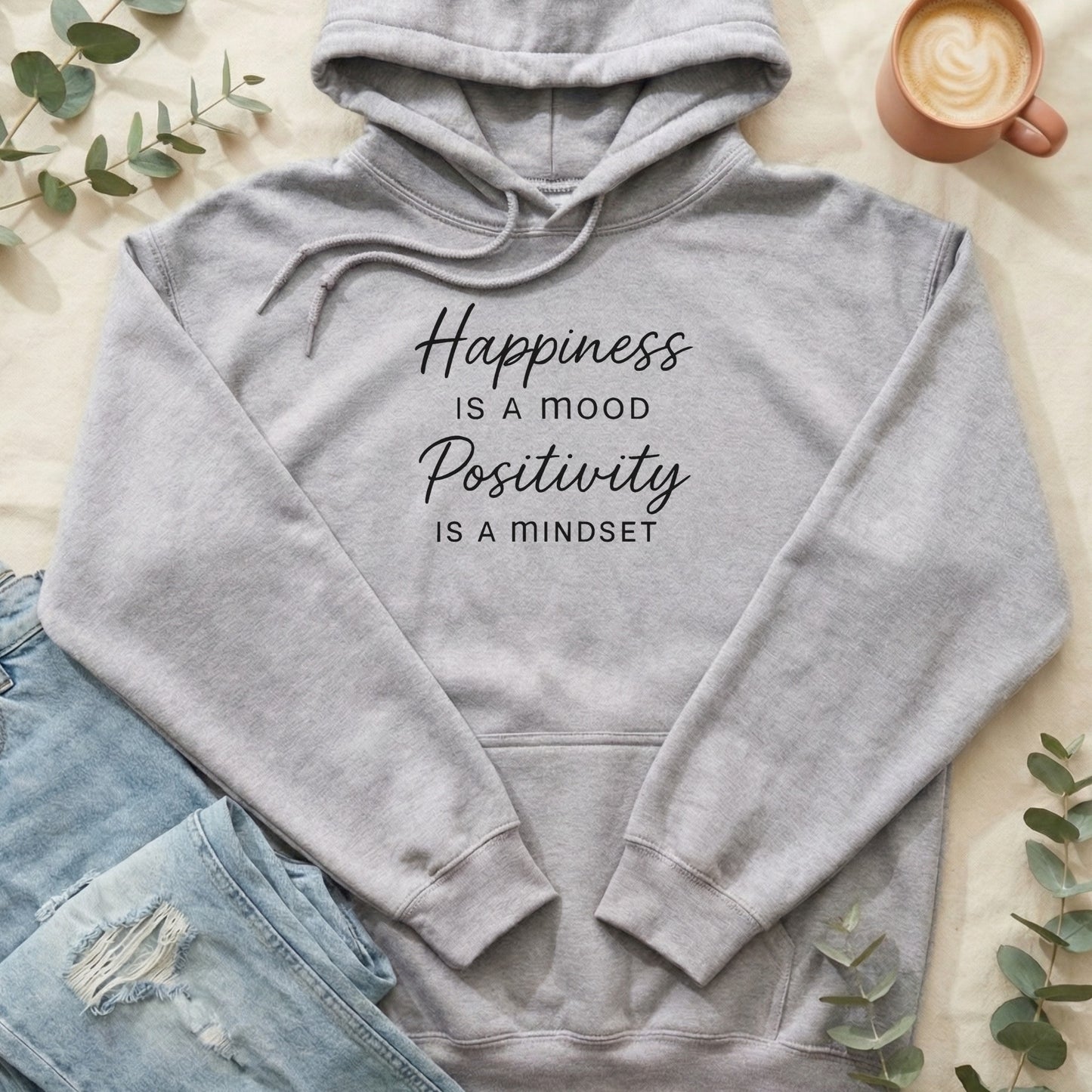 Happiness Positivity Is A Mindset Hoodie