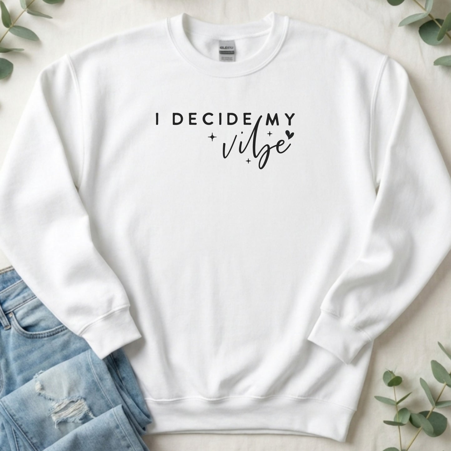 I Decide My Vibe Inspirational Design Sweater