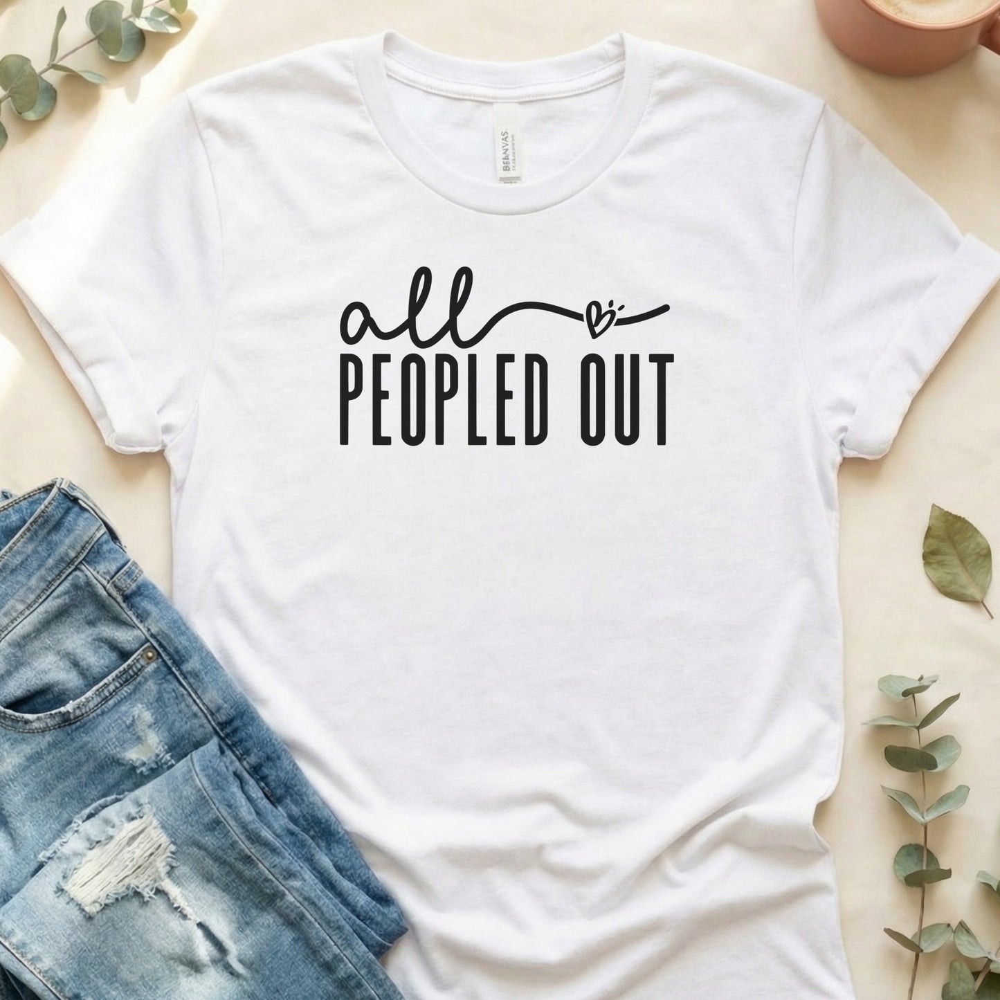 All Peopled Out Graphic T-Shirt for Casual Wear