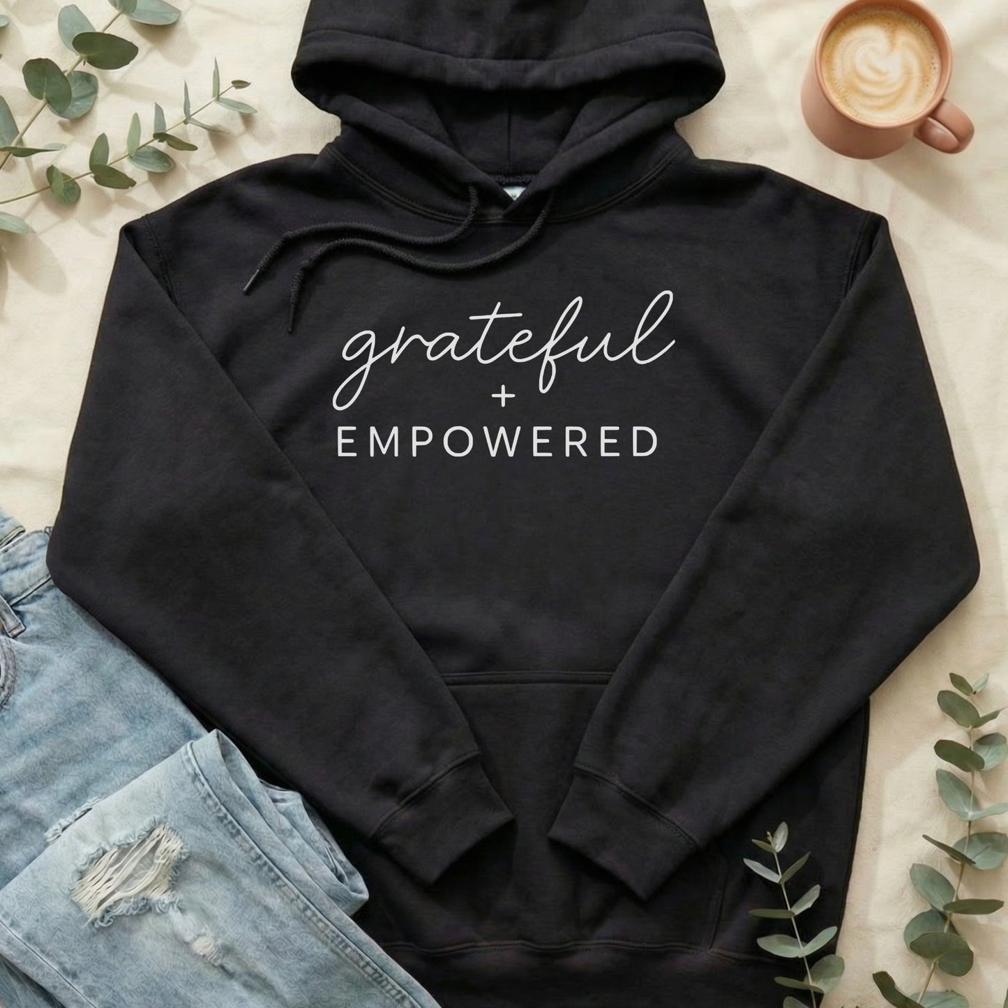 Grateful + Empowered Hoodie Unisex Casual Apparel