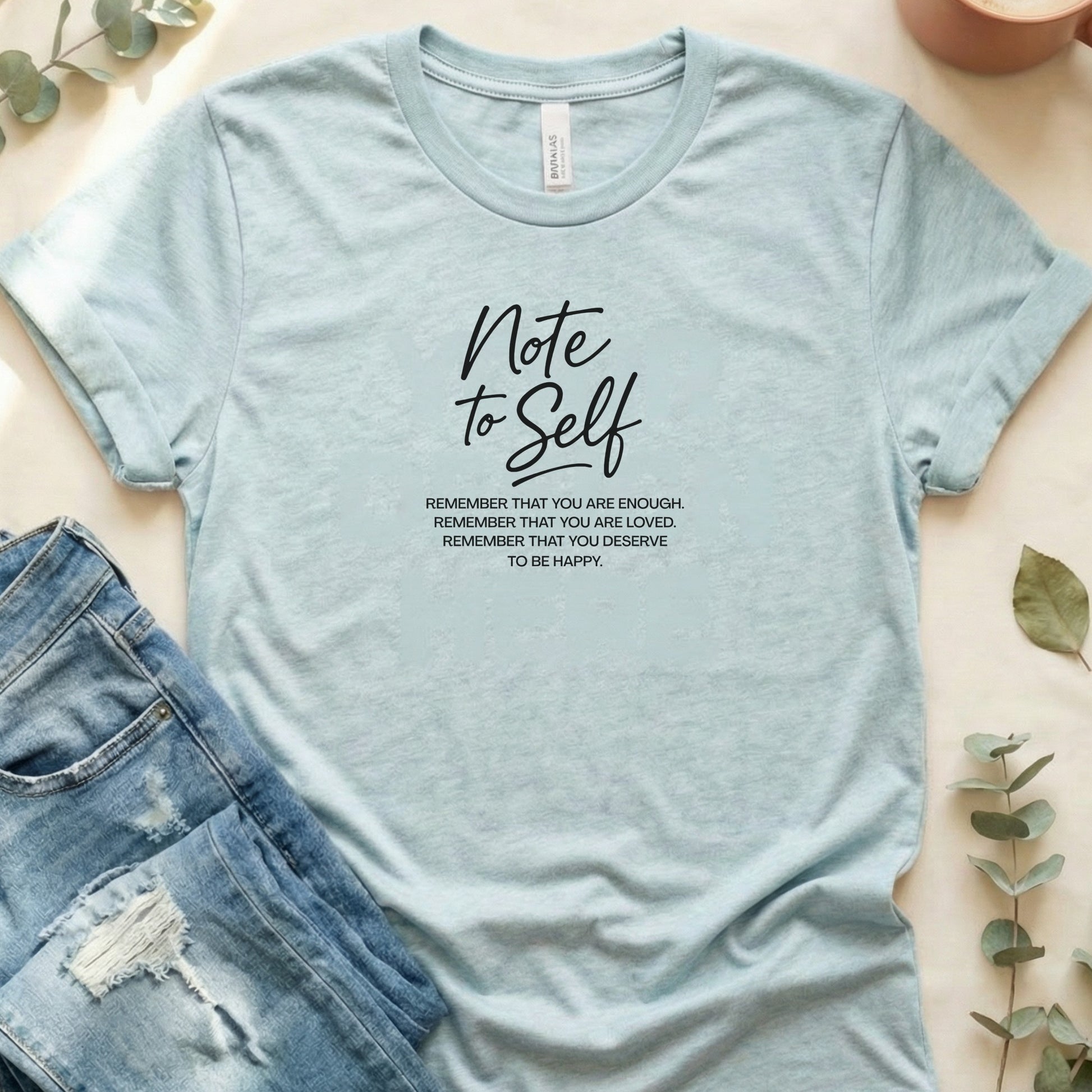 Inspiring Note to Self Motivational Graphic Tee Product