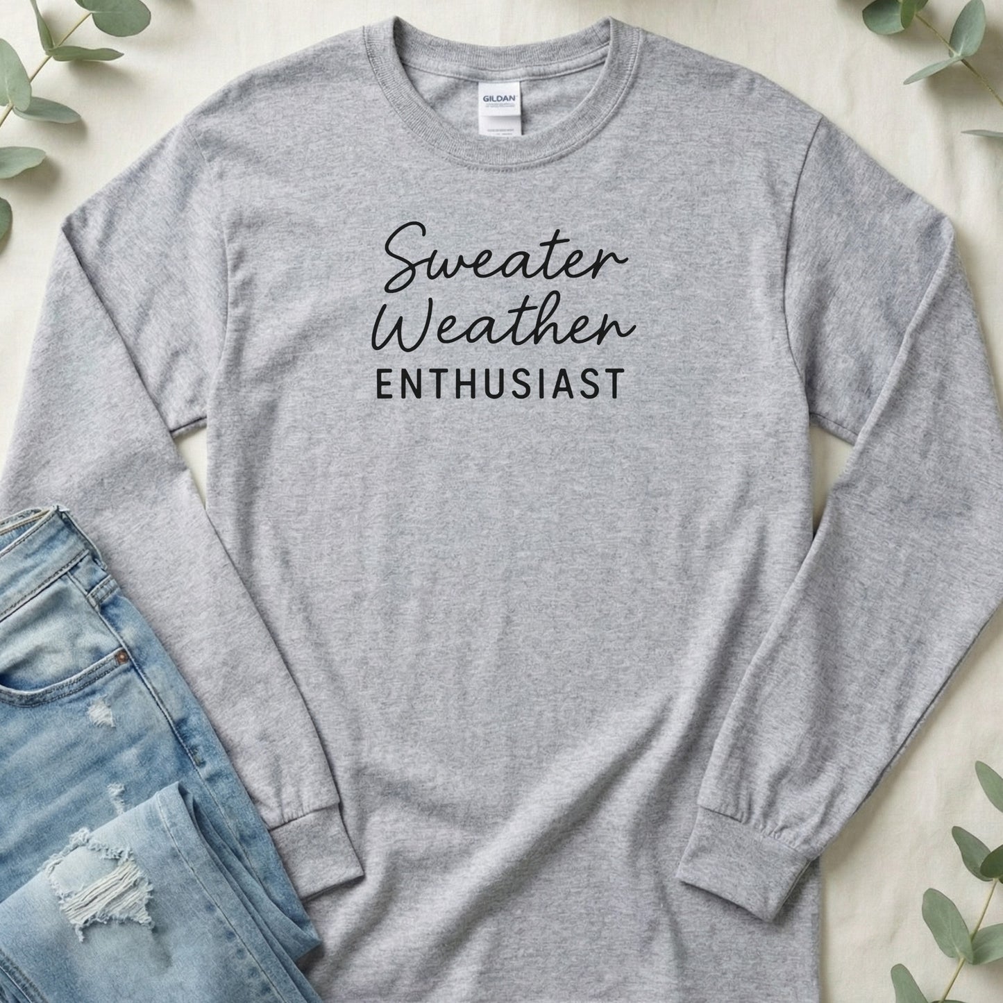 Sweater Weather Enthusiast Statement Long Sleeve T-Shirt