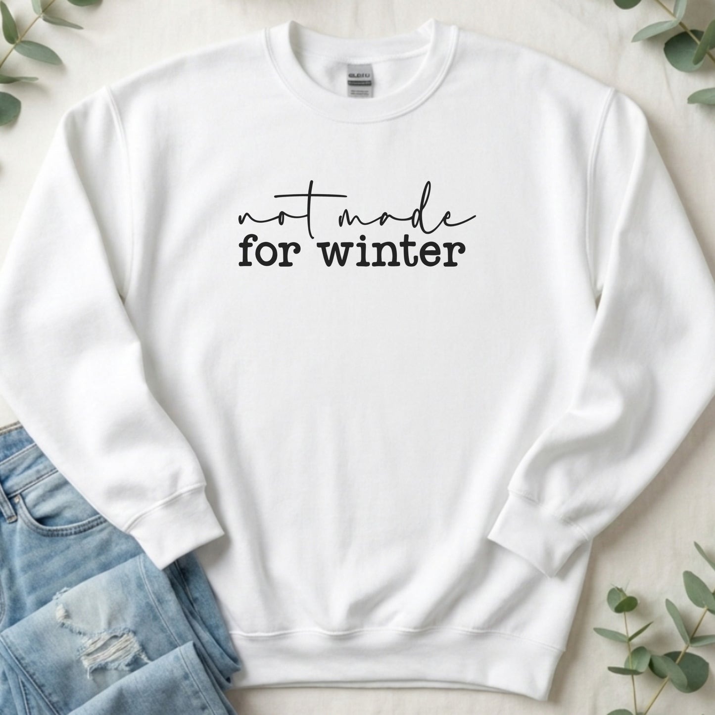 Not Made for Winter White Sweatshirt Product