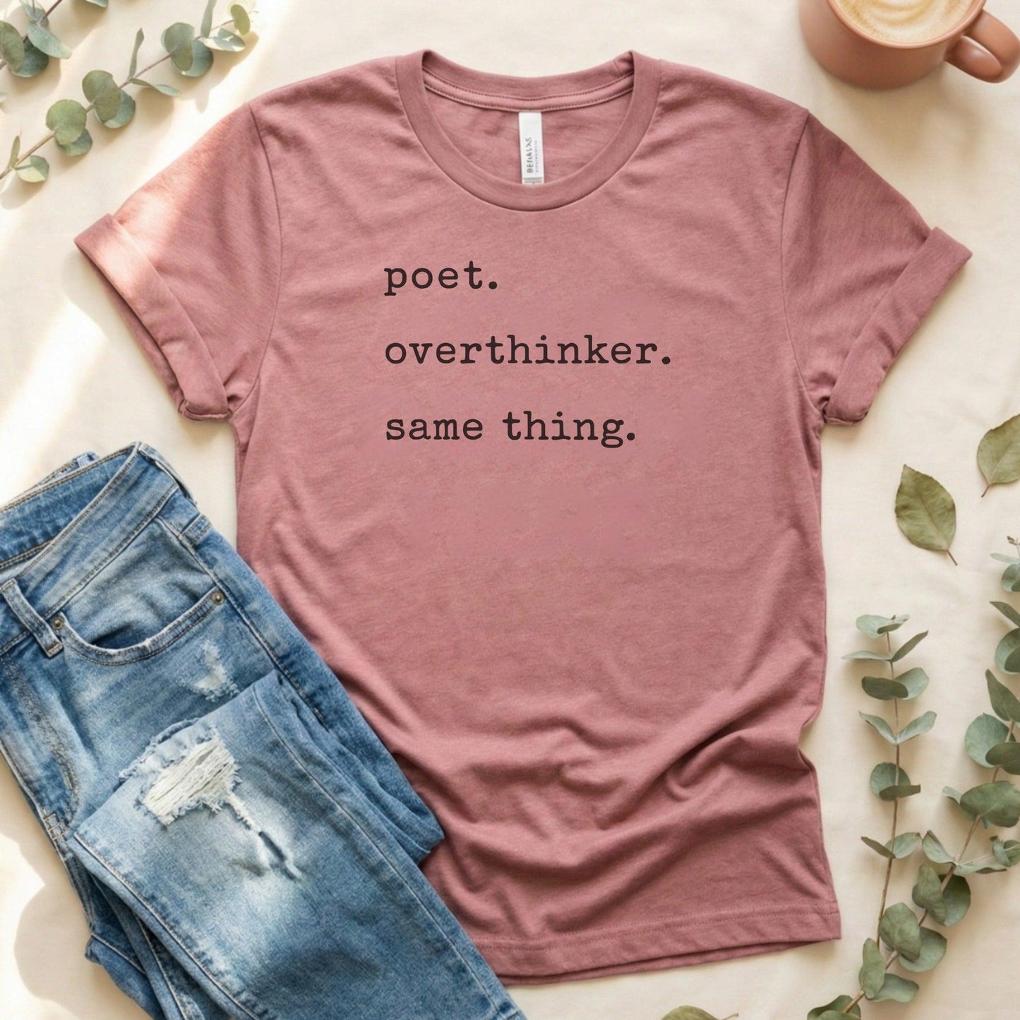 Poet Overthinker Same Thing Graphic Tee