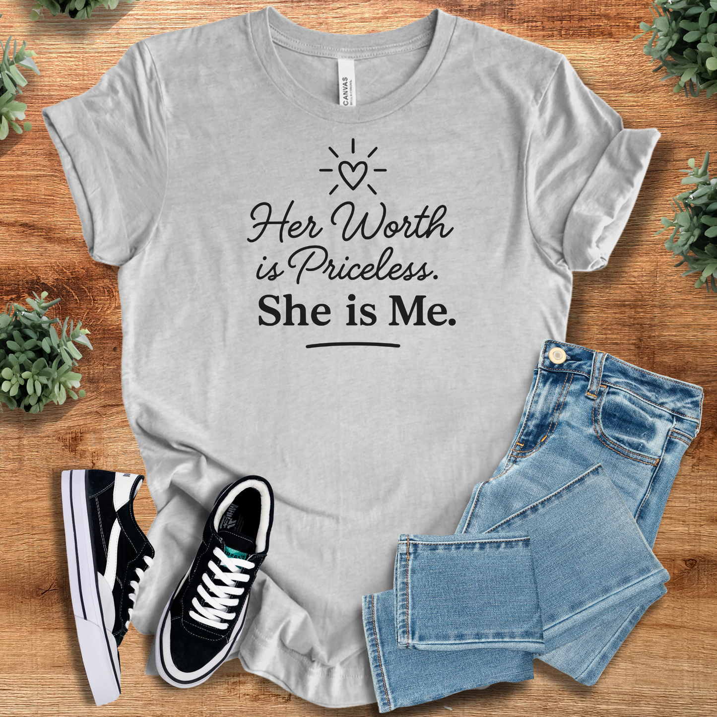 Her Worth is Priceless, She is Me