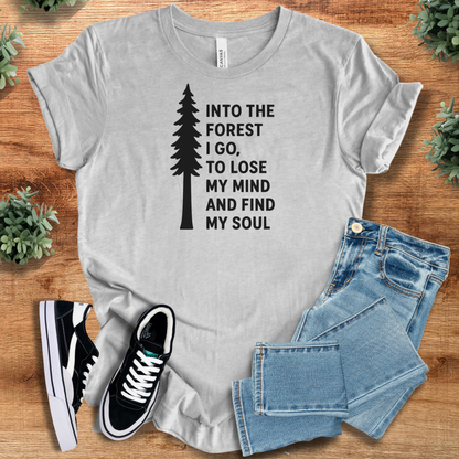 Into the Forest I Go Shirt | Bella Canvas Unisex Tee