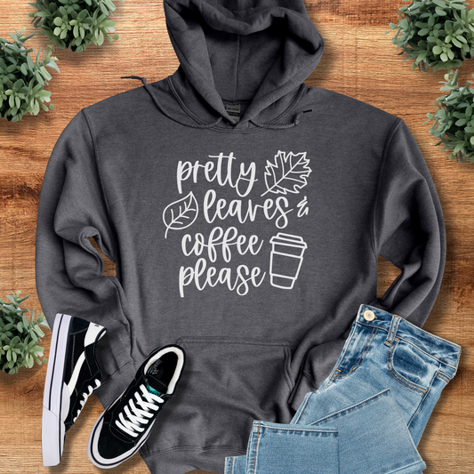 Pretty Leaves & Coffee Please Hoodie