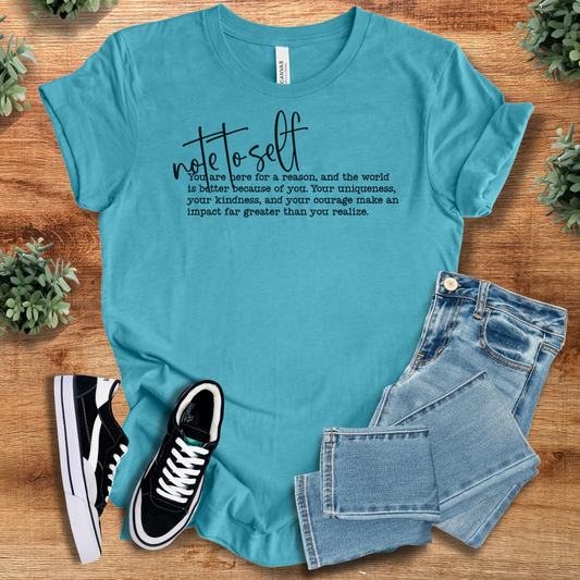 Note To Self Tee T‑Shirt | Soft Bella+Canvas Tee
