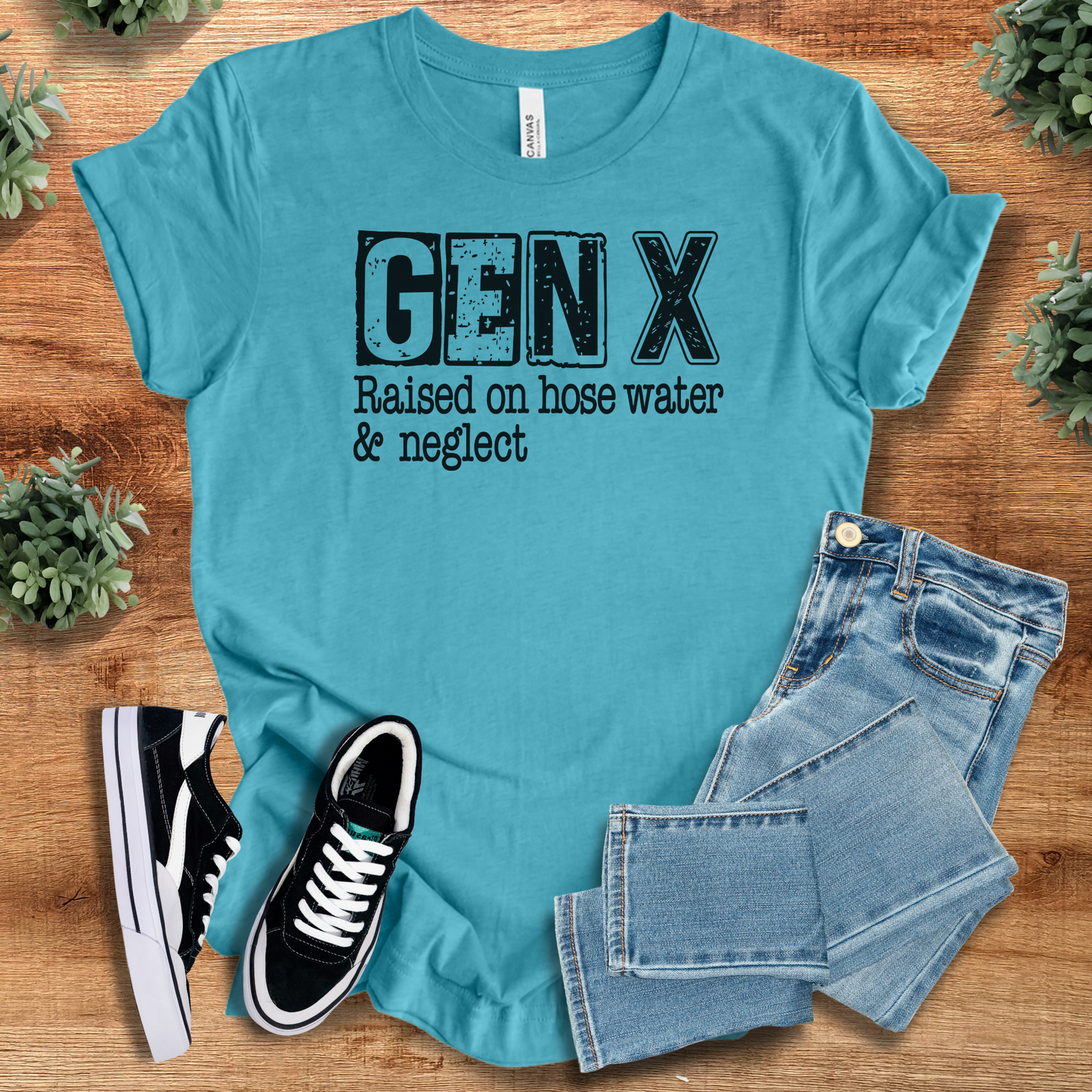 Gen X Raised on Hose Water & Neglect Tee