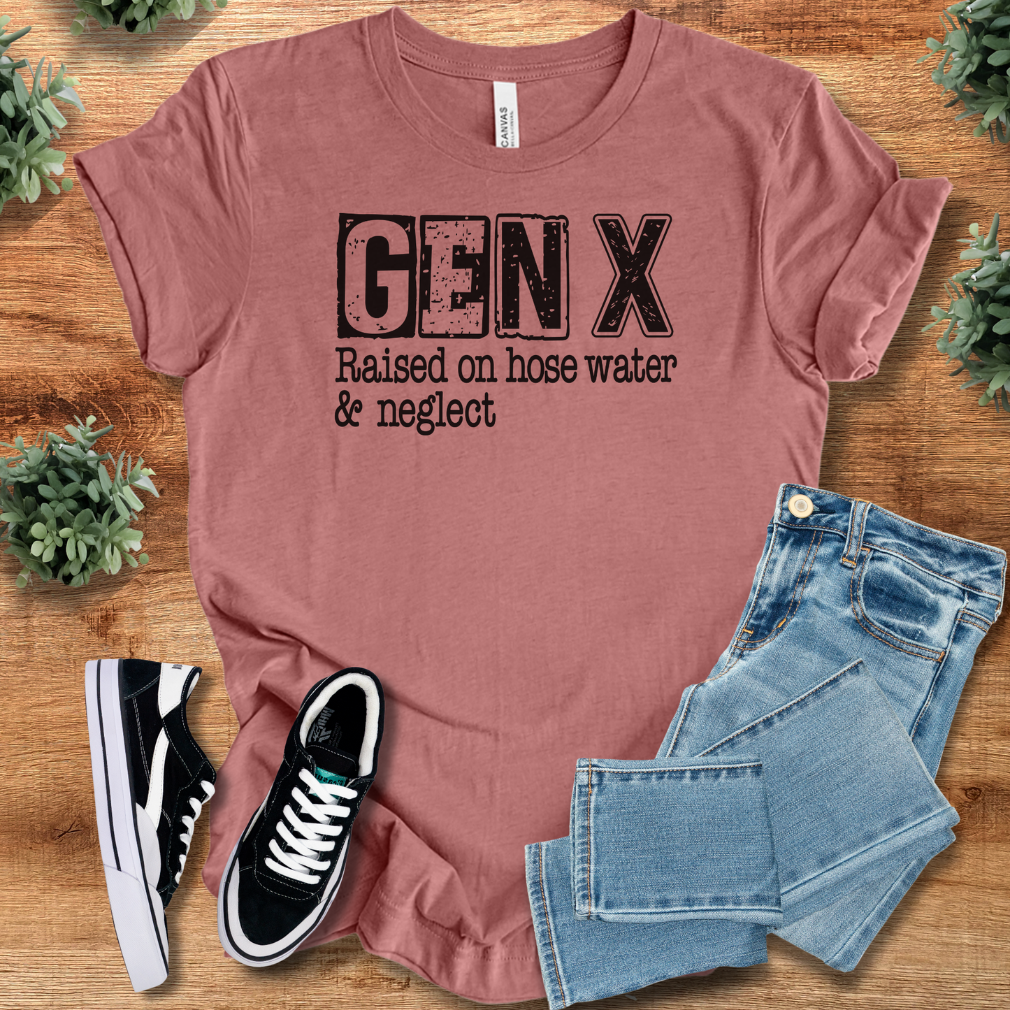 Gen X Raised on Hose Water & Neglect Tee