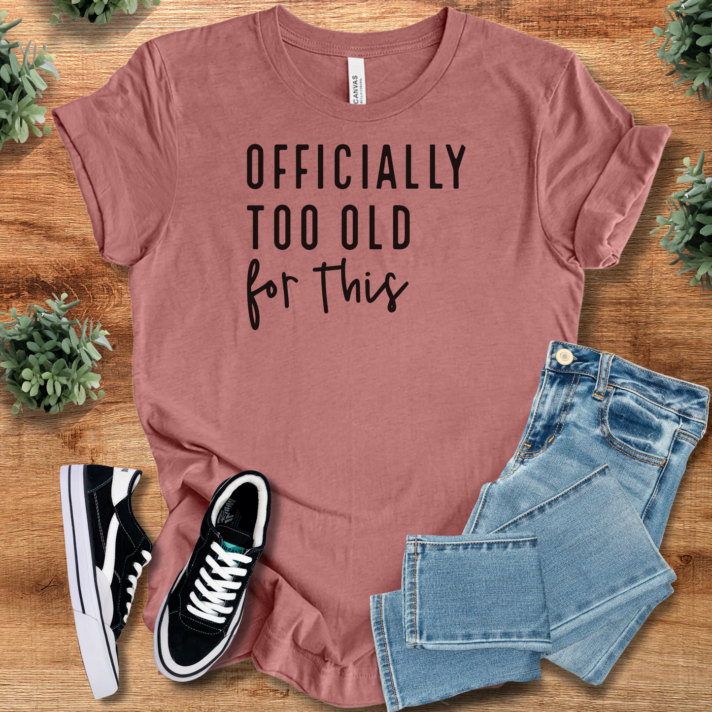 Officially Too Old for This