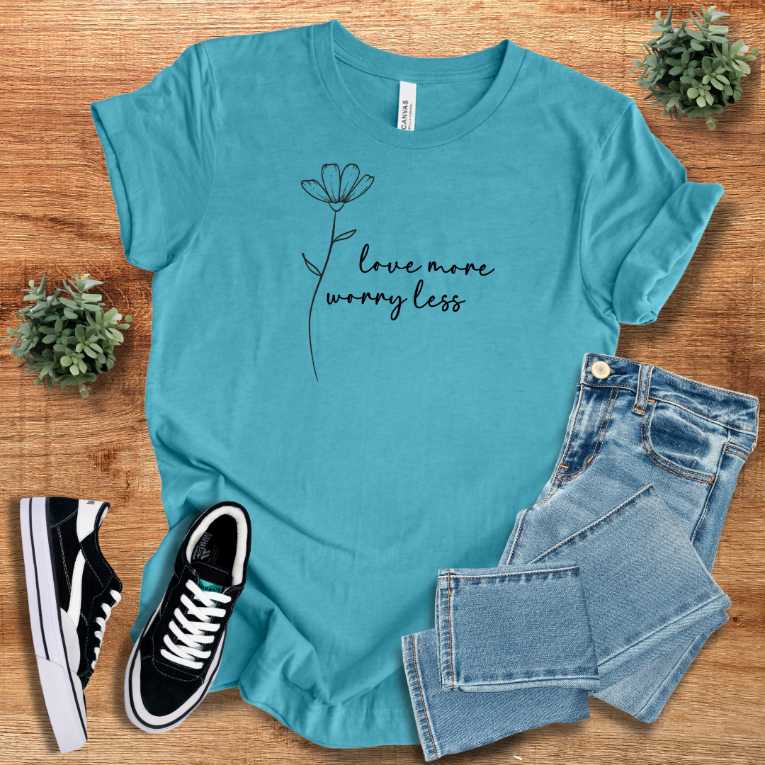 Love More, Worry Less