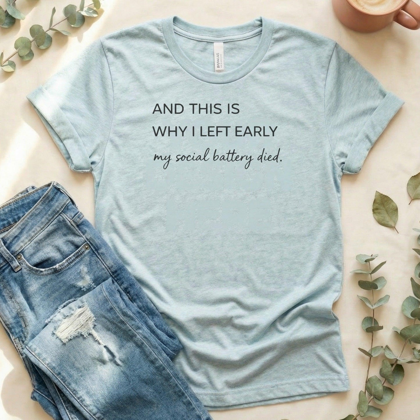 And This Is Why I Left Early Social Battery Died Shirt