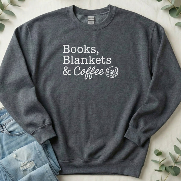 Books Blankets and Coffee Reading Lover Design Sweatshirt