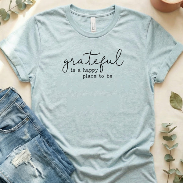 Grateful is a Happy Place to be Minimalist Statement T-Shirt