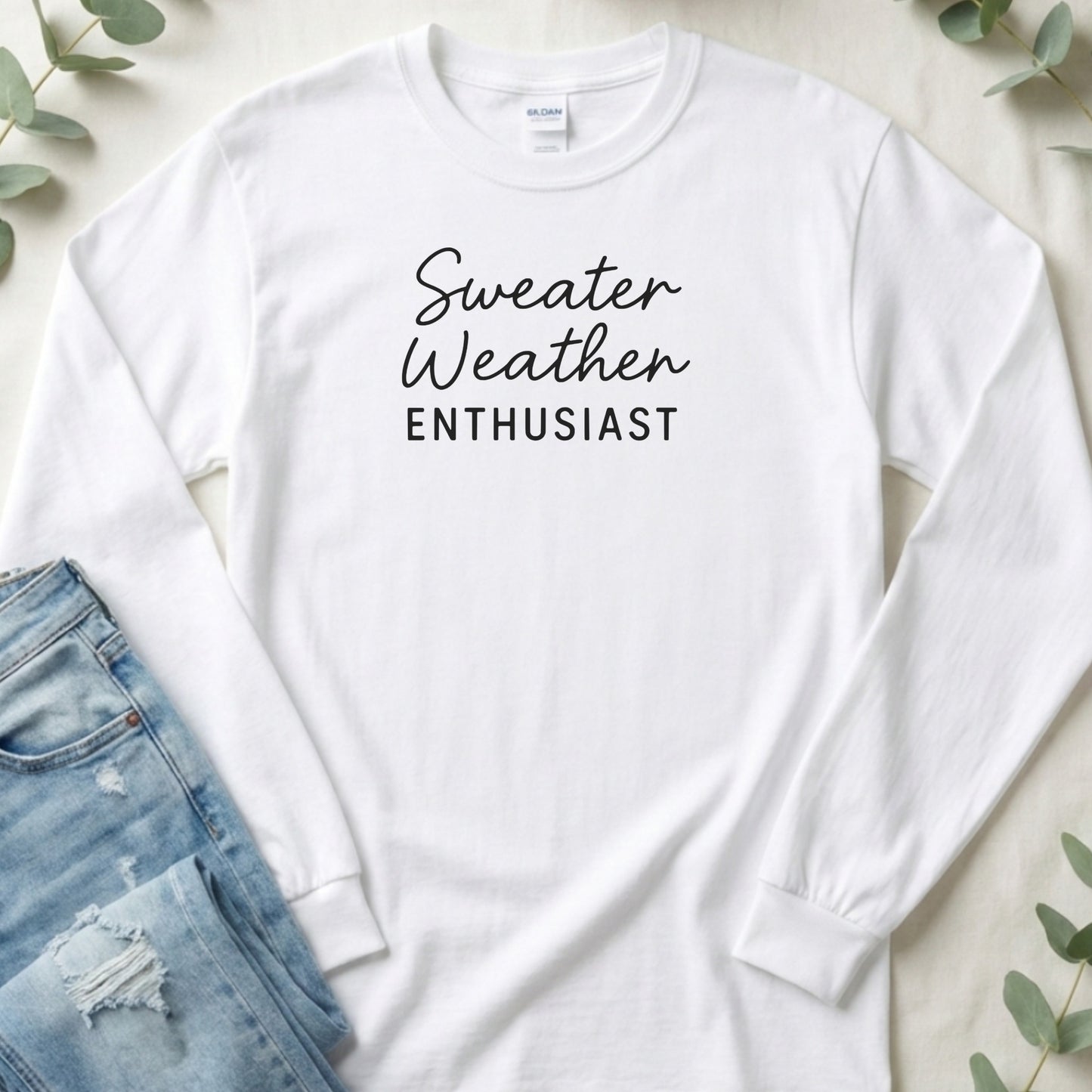 Sweater Weather Enthusiast Statement Long Sleeve T-Shirt