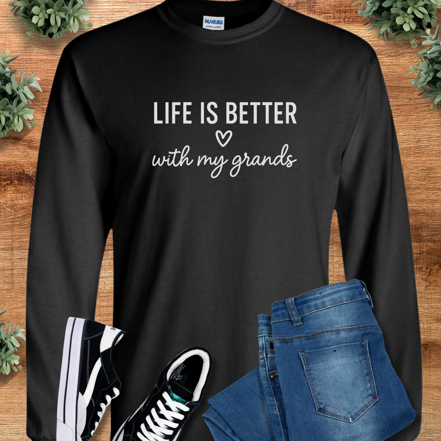 Life is Better with my Grands - Long Sleeve