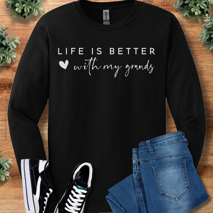 Life is Better with My Grands - Long Sleeve Tee