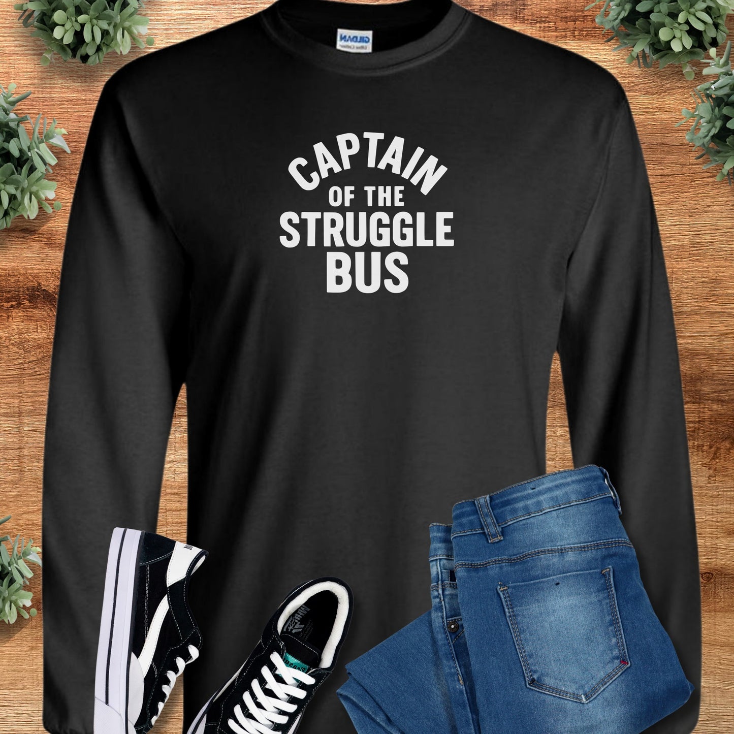 Captain of the Struggle Bus - Long Sleeve