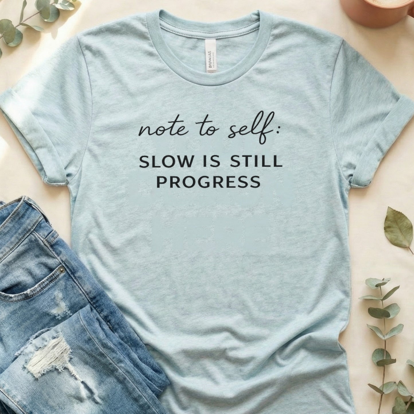Note to Self Slow Is Still Progress Typography T-Shirt
